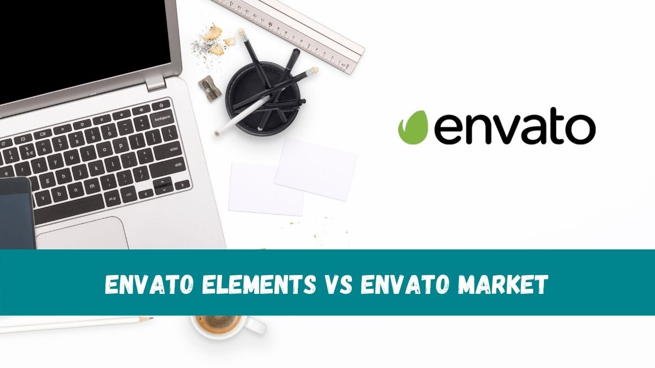 ⭐ 4 Big Differences of Envato Elements vs Envato Market