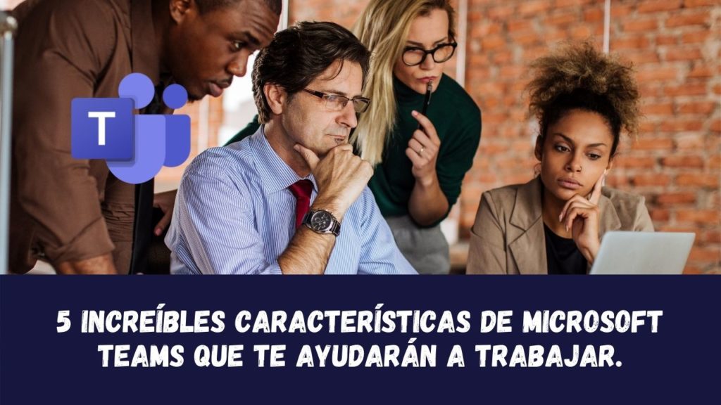 Microsoft Teams Caracteristicas