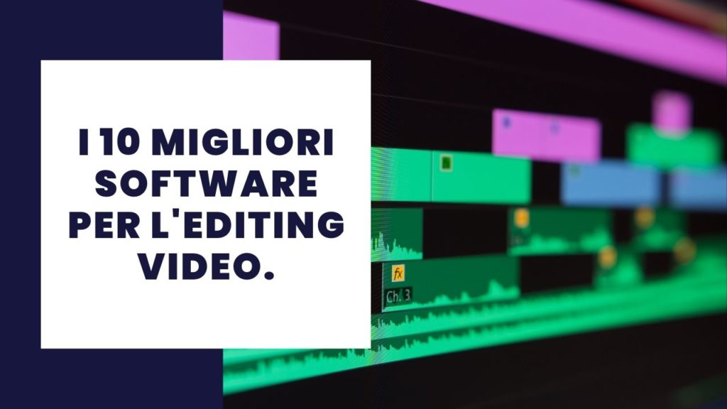I 10 migliori software per il montaggio video