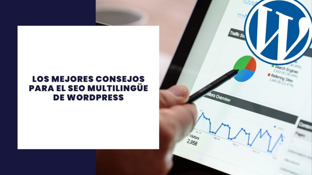 Los mejores consejos para el SEO multilingüe de Wordpress