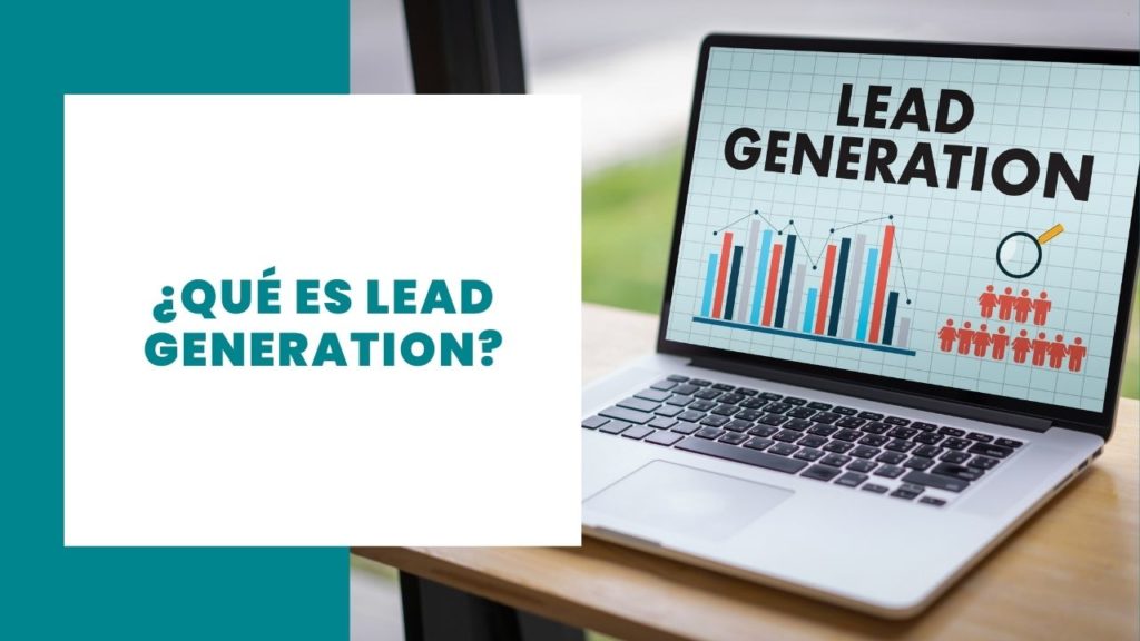 ¿Qué es el Lead Generation?