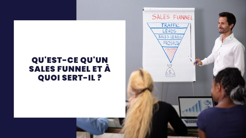 Qu'est-ce qu'un entonnoir de vente et à quoi sert-il ?