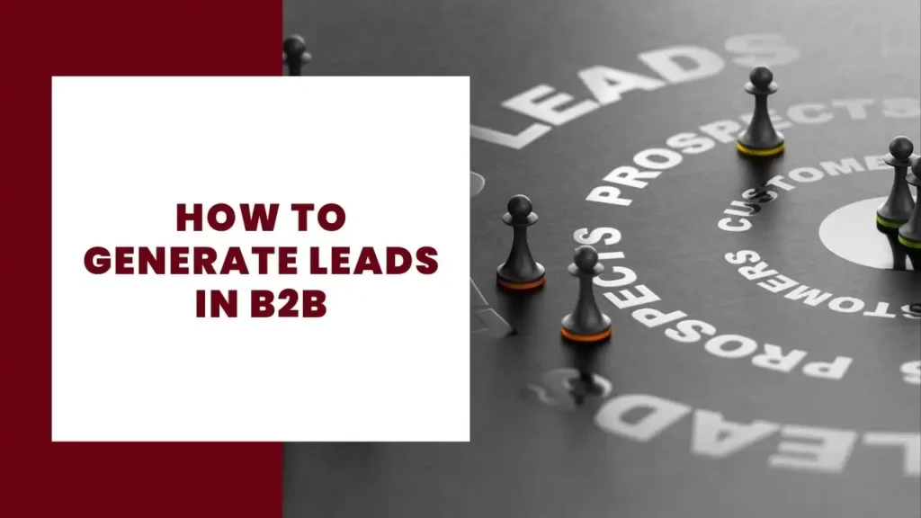 Wie man im B2B-Bereich Leads generiert