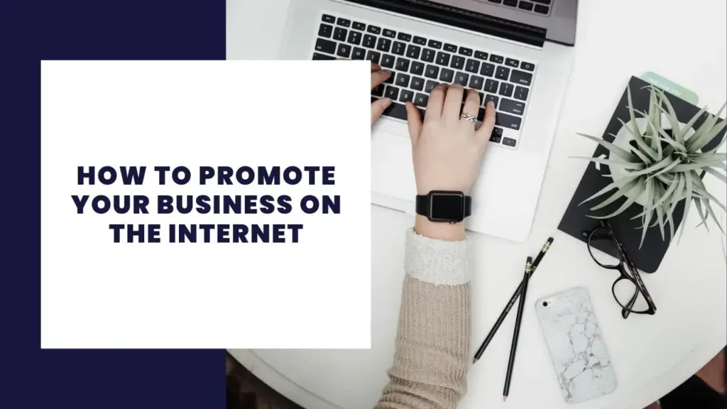 Como promocionar tú negocio en Internet