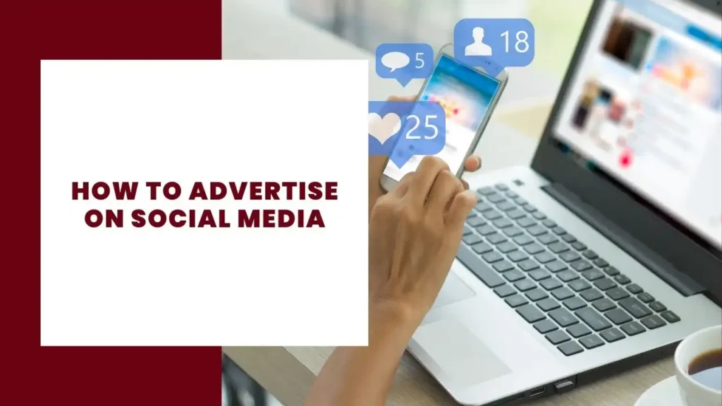 How to Advertise on Social Media