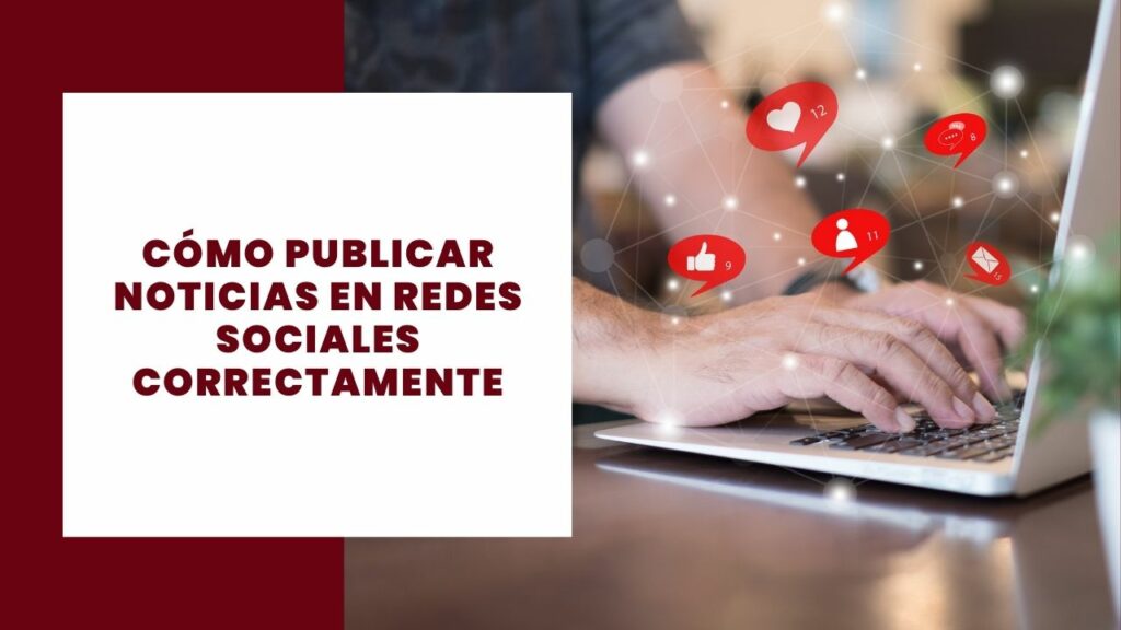 Cómo publicar correctamente las noticias en los medios sociales