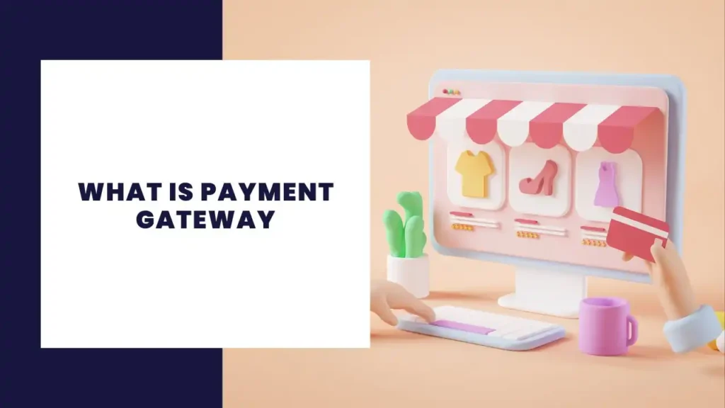 what is a payment gateway