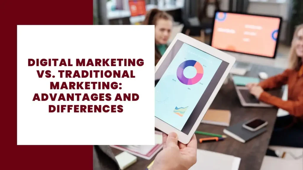 Marketing digital frente a marketing tradicional Ventajas y diferencias