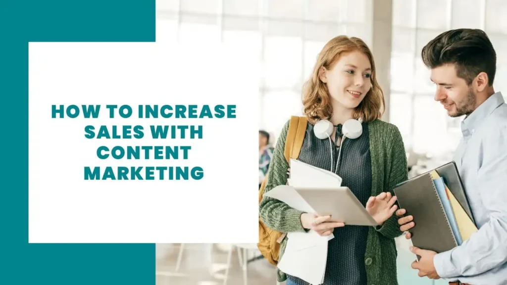 How to increase sales with content marketing