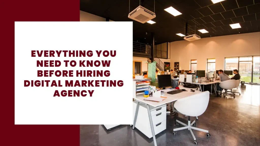Everything You Need to Know Before Hiring Digital Marketing Agency 1 Everything You Need to Know Before Hiring Digital Marketing Agency