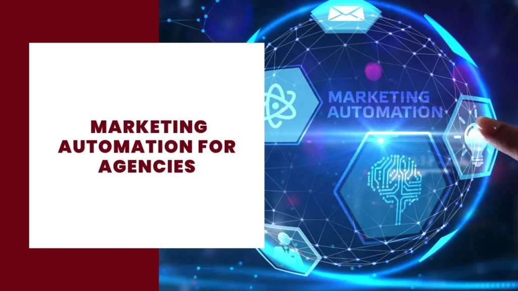 Marketing Automation for Agencies