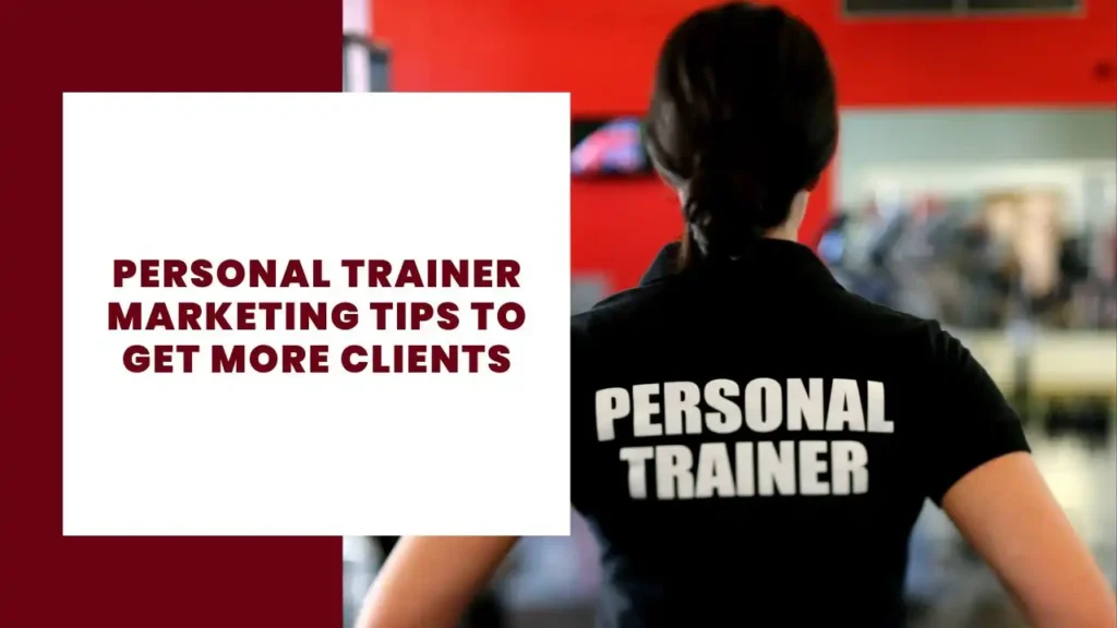 7 Personal trainer marketing tips to get more clients 12 Personal trainer marketing tips to get more clients