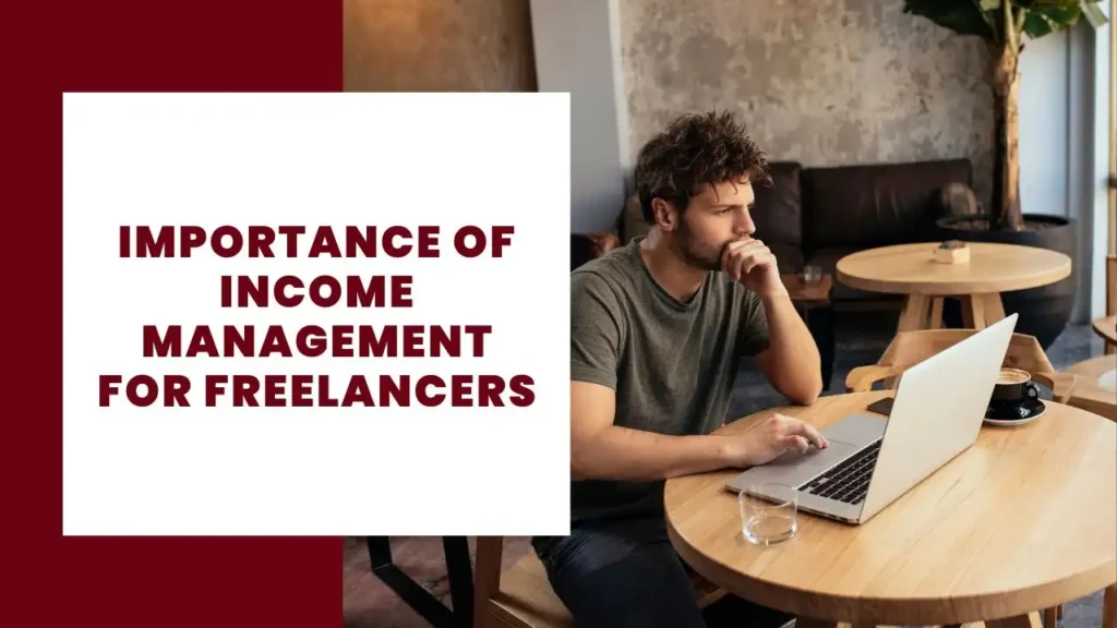 Importance of income management for freelancers