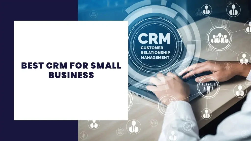Best CRM for Small Business