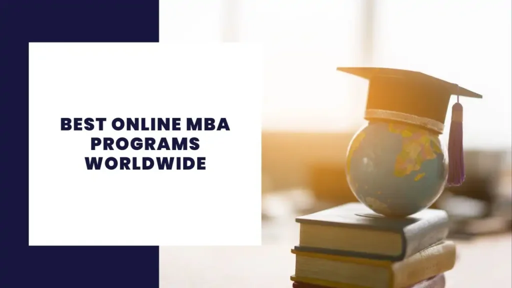 Best Online MBA Programs Worldwide