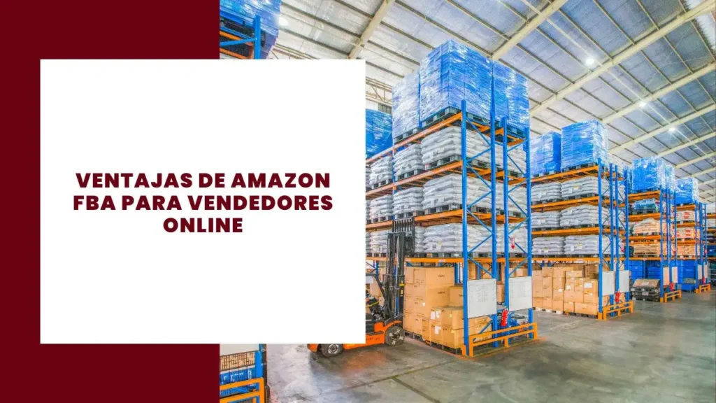 Ventajas de Amazon FBA para vendedores online