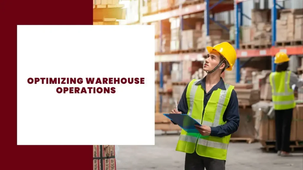 Optimizing Warehouse Operations