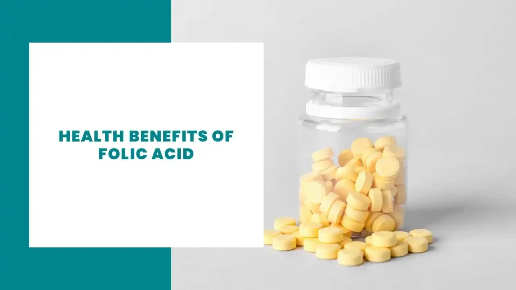Health Benefits of Folic Acid