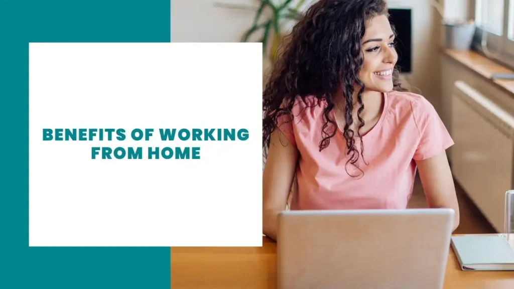9 Benefits of Working from Home