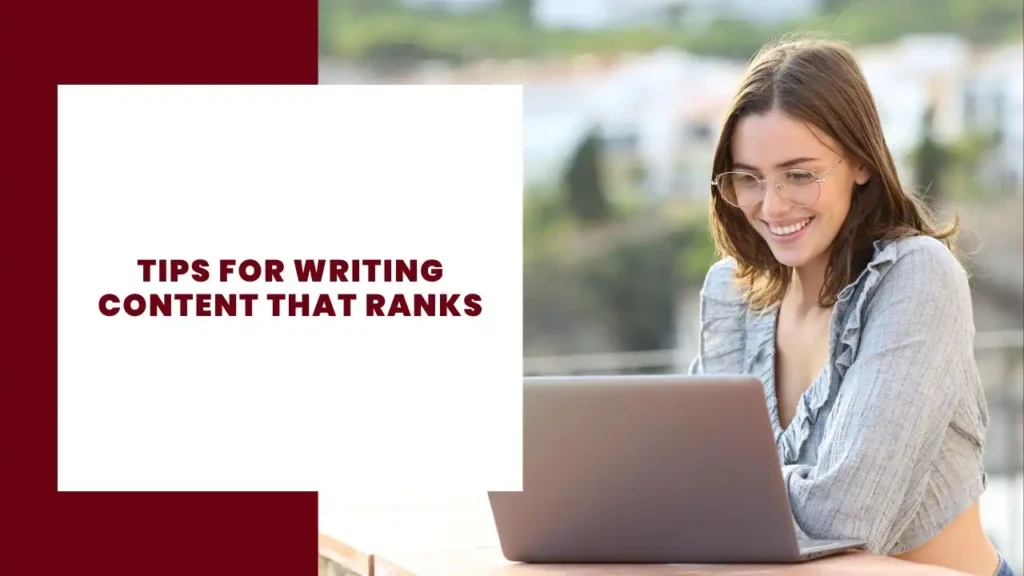 Tips For Writing Content That Ranks