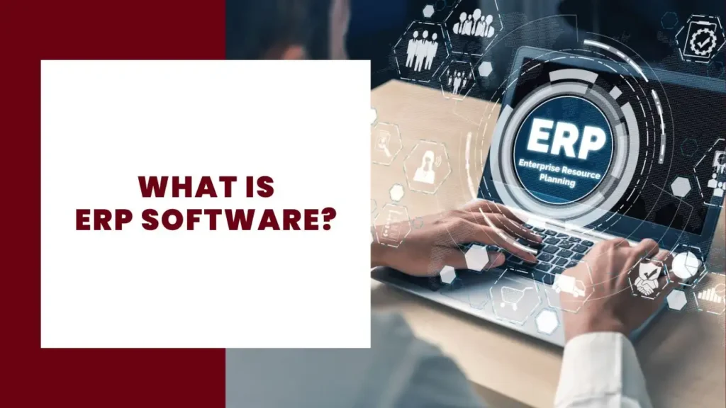 What is ERP Software
