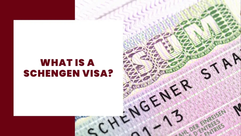 ¿Qué es un visado Schengen? 1 What is a Schengen Visa