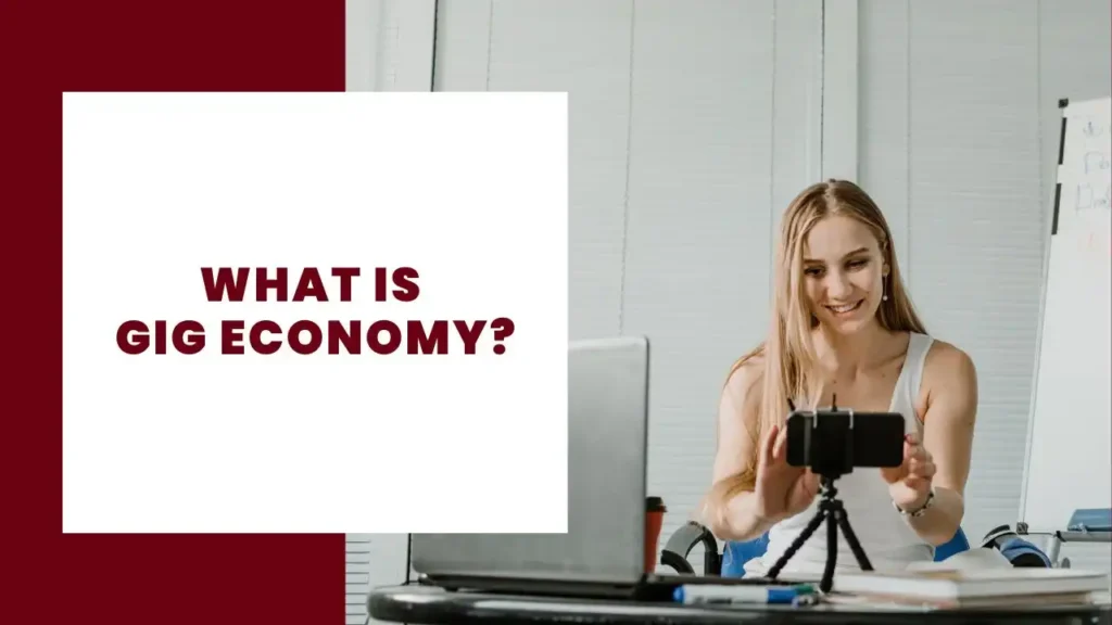 What is Gig Economy