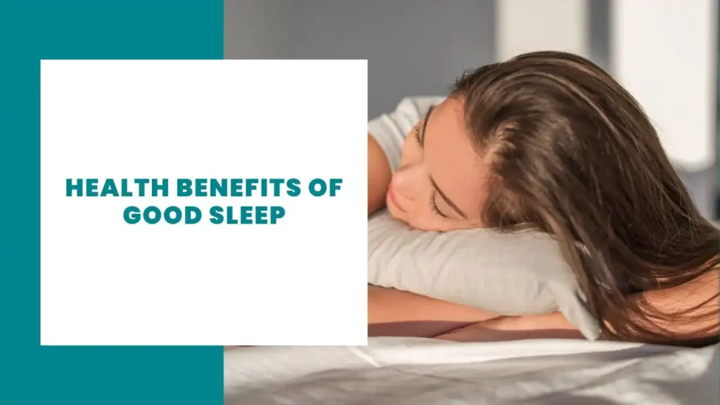Health Benefits of Good Sleep