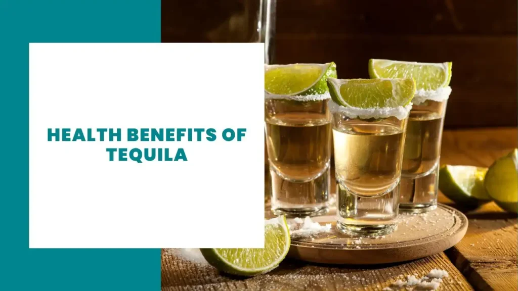Health Benefits of Tequila