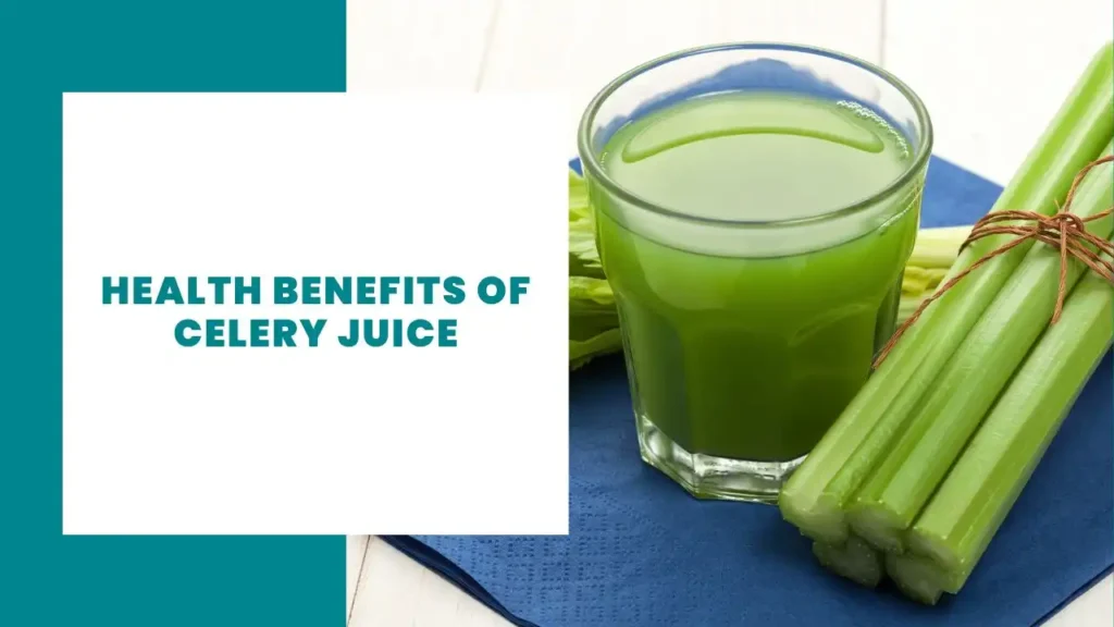 Health benefits of celery juice