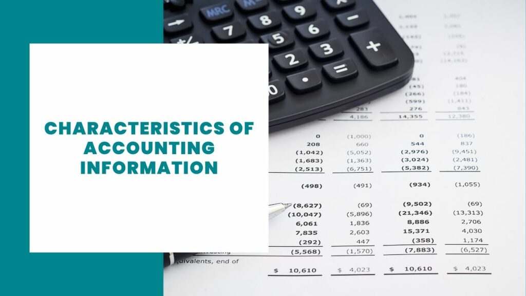 Characteristics of Accounting Information