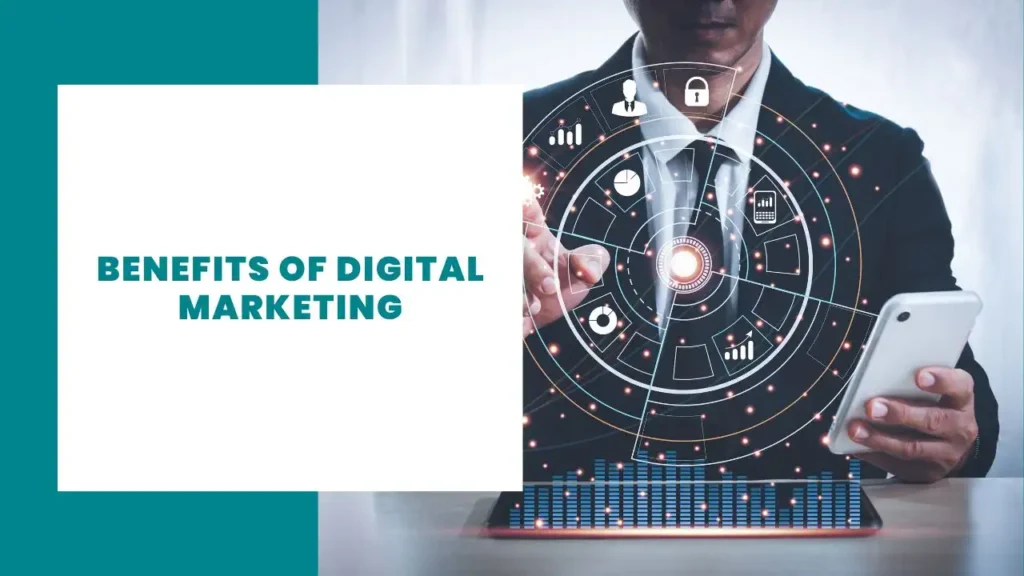 Benefits of Digital Marketing