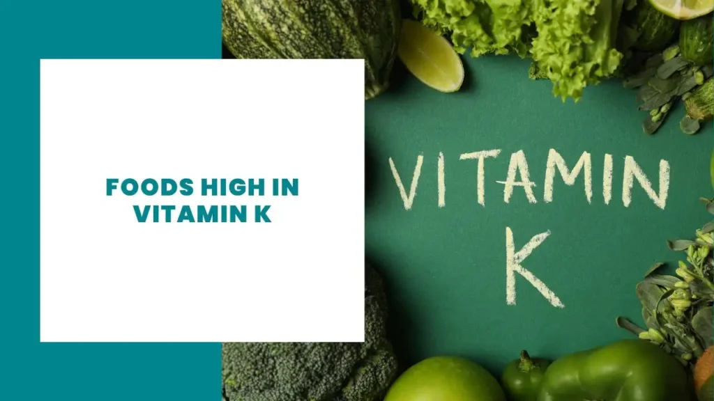 Foods high in Vitamin K