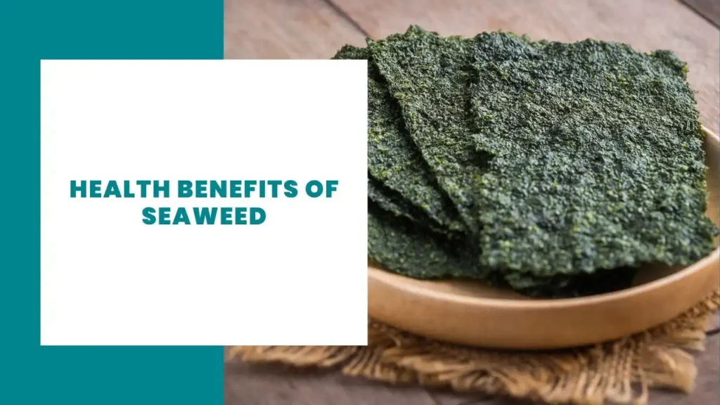 Health Benefits of Seaweed