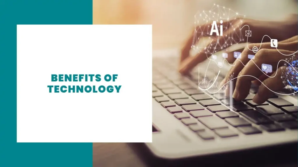 Benefits of Technology 1