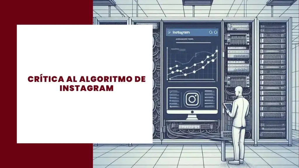 Crítica al algoritmo de Instagram