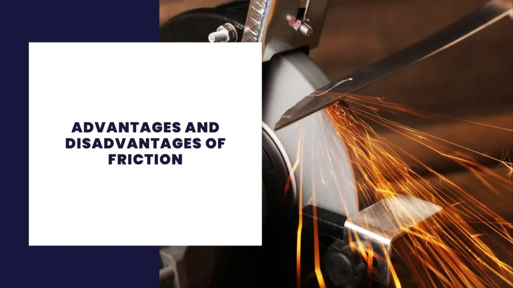 16 Vorteile und Nachteile der Reibung 8 Advantages and Disadvantages of Friction
