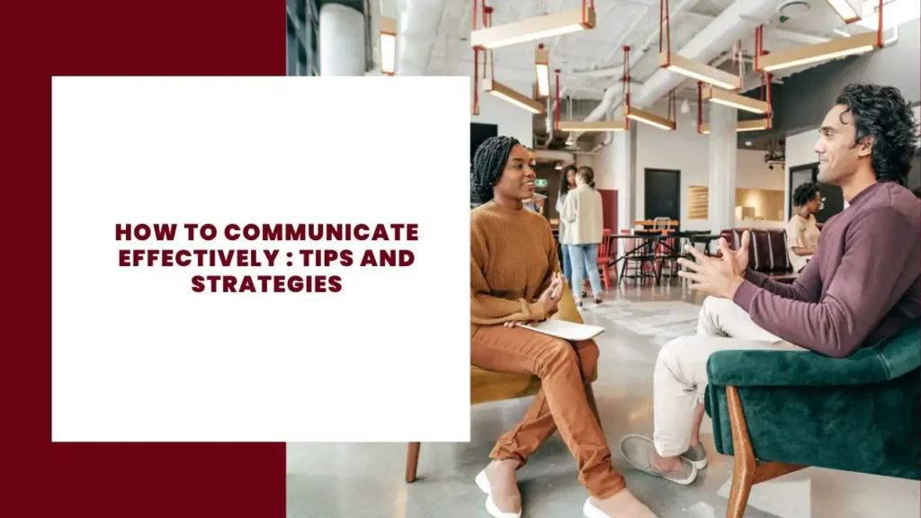 How to Communicate Effectively  Tips and Strategies