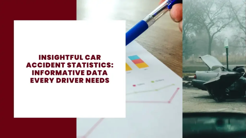 Insightful Car Accident Statistics Informative Data Every Driver Needs