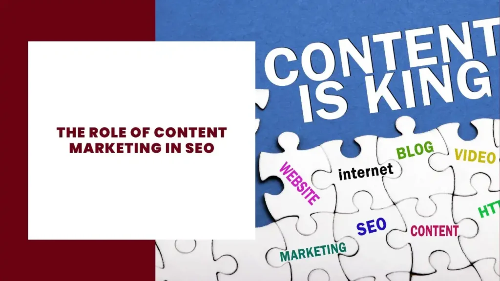 The Role of Content Marketing in SEO