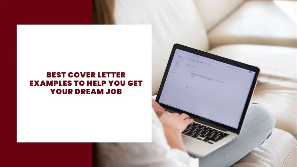 Best Cover Letter Examples to help you get your dream Job