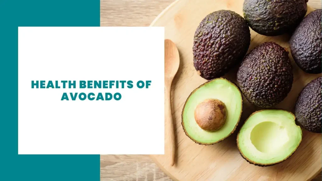Health Benefits of Avocado