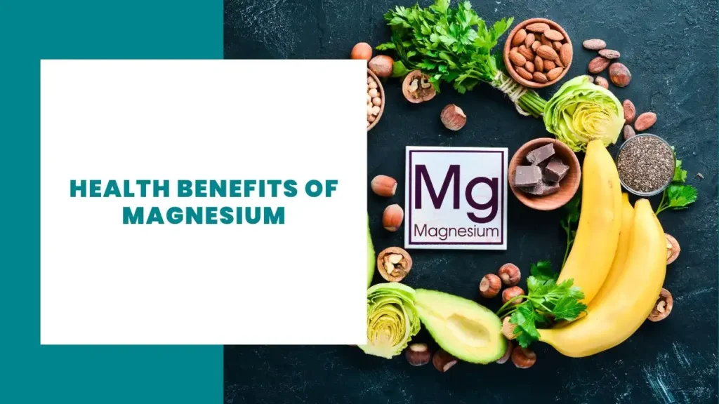 Health Benefits of Magnesium