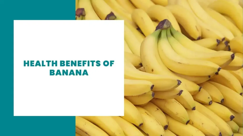 Health benefits of banana