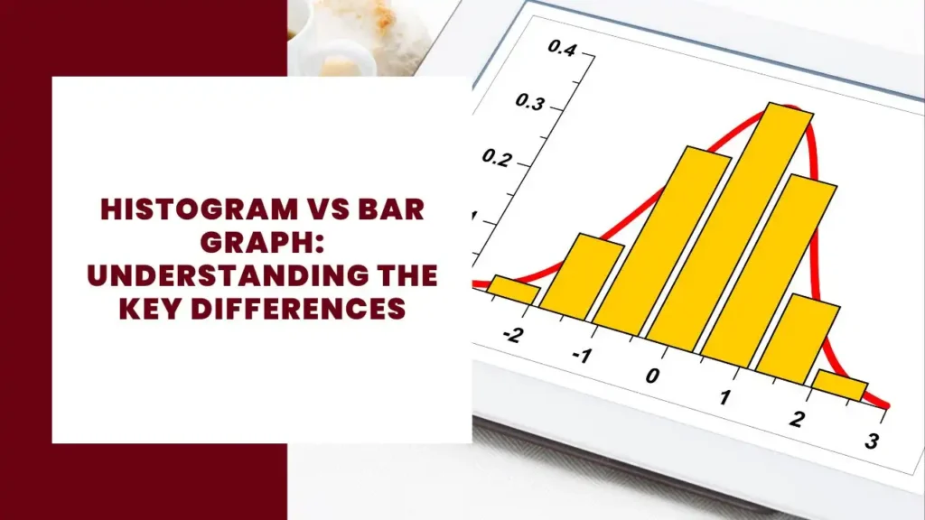 Histogram vs Bar Graph: Understanding the Key Differences