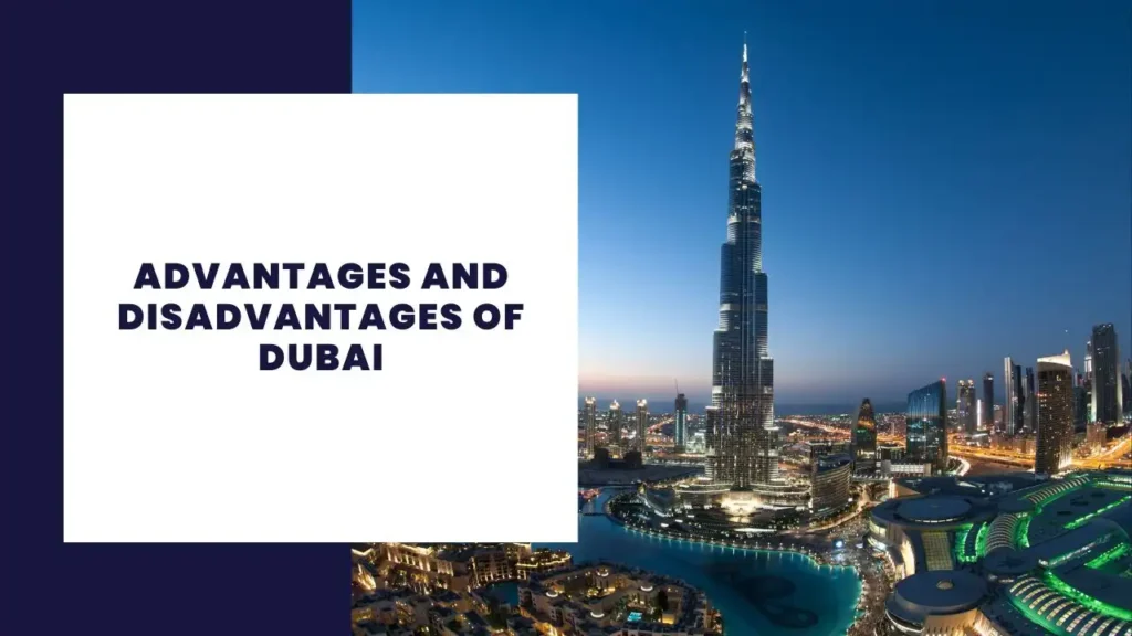 Advantages and Disadvantages of Dubai