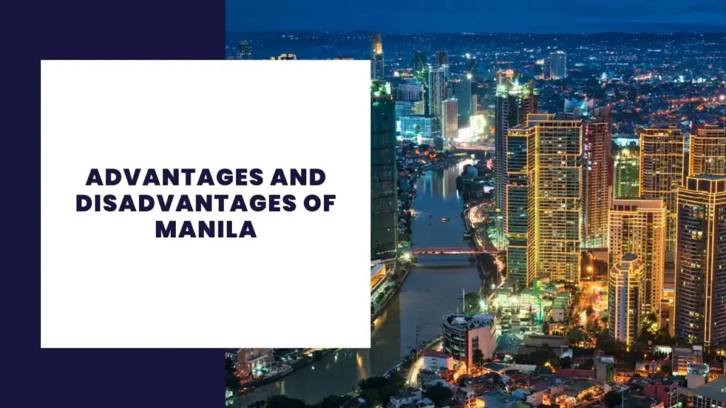 Advantages and Disadvantages of Manila
