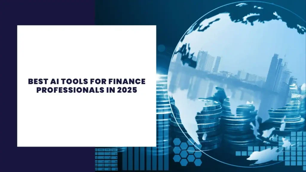 Best AI Tools for Finance Professionals in 2025