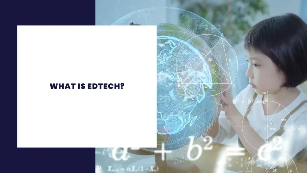 What Is EdTech