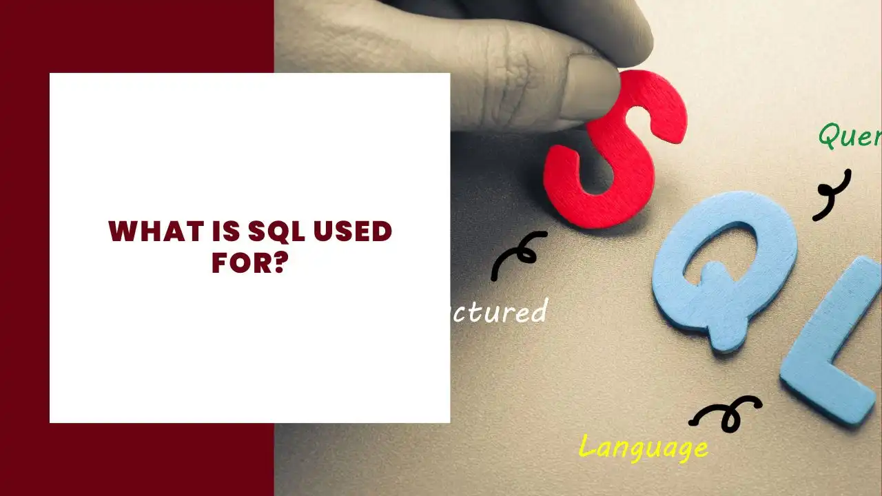 ¿Para qué se utiliza SQL?